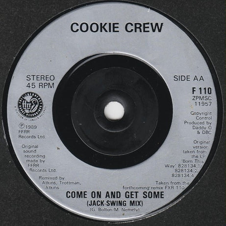The Cookie Crew : Come On & Get Some (7", Single)