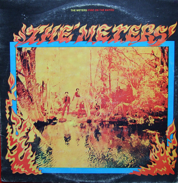 The Meters : Fire On The Bayou (LP, Album)