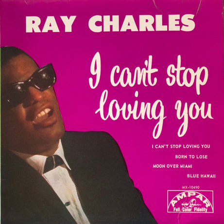 Ray Charles : I Can't Stop Loving You (7", EP)