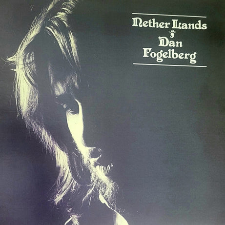 Dan Fogelberg : Nether Lands (12")