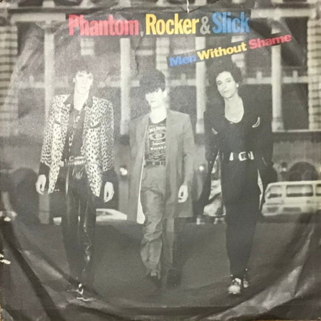 Phantom, Rocker & Slick : Men Without Shame (7")