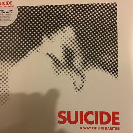 Suicide : A Way Of Life Rarities  (12", EP, RSD, Comp, Ltd, Cle)