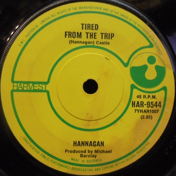 Terry Hannagan : Tired From The Trip (7", Single)