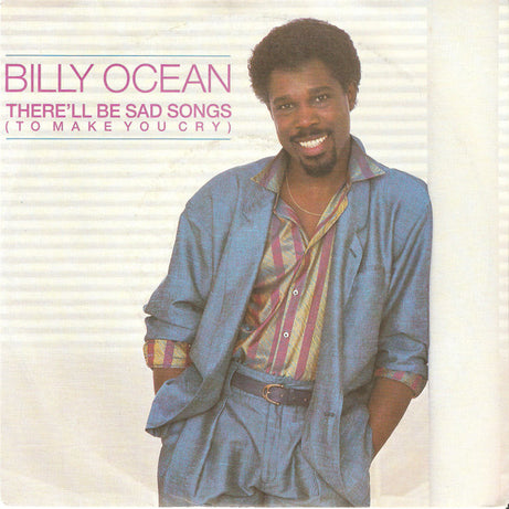 Billy Ocean : There'll Be Sad Songs (To Make You Cry) (7", Single)
