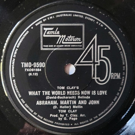 Tom Clay : What The World Needs Now Is Love (7", Single)