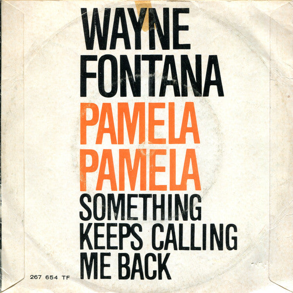 Wayne Fontana : Pamela, Pamela (7", Single, Mono)