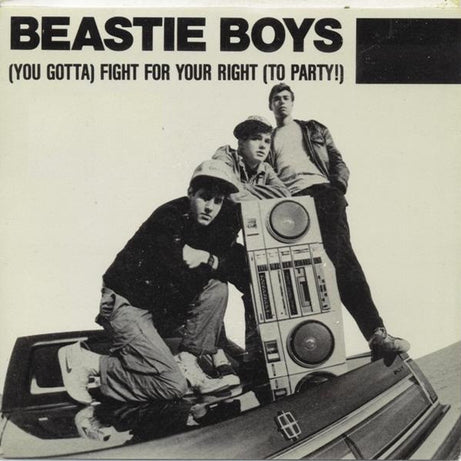 Beastie Boys : (You Gotta) Fight For Your Right (To Party!) (7", Single)