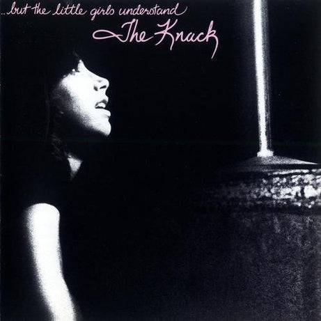 The Knack (3) : ...But The Little Girls Understand (LP, Album)