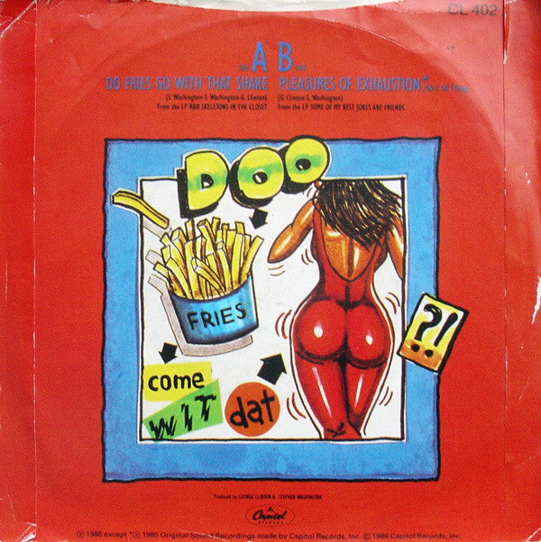 George Clinton : Do Fries Go With That Shake (7")