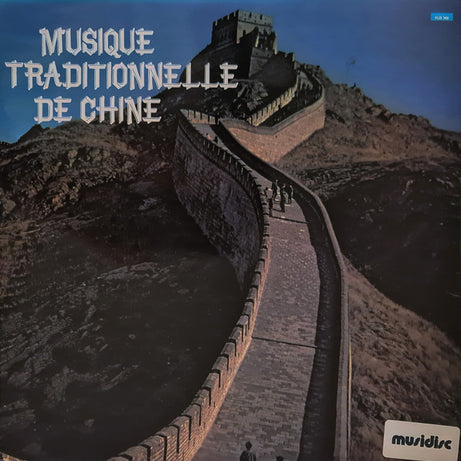 Various : Musique Traditionnelle De Chine (LP, Album, RE)