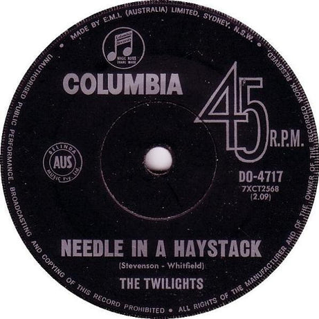 The Twilights (3) : Needle In A Haystack / I Won't Be The Same Without Her (7", Single, Mono)