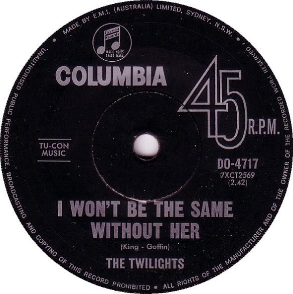 The Twilights (3) : Needle In A Haystack / I Won't Be The Same Without Her (7", Single, Mono)