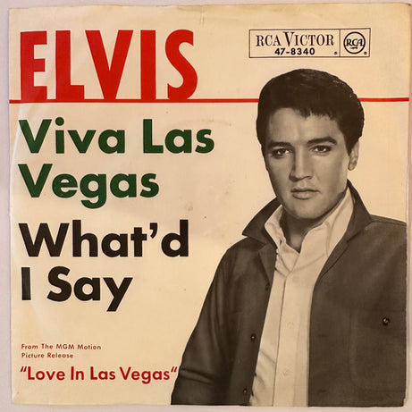Elvis* : Viva Las Vegas / What'd I Say (7", Single)
