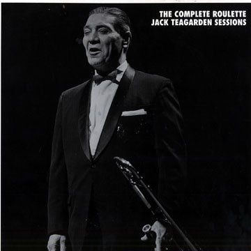 Jack Teagarden : The Complete Roulette Jack Teagarden Sessions (4xCD, Comp + Box, Ltd, Num)
