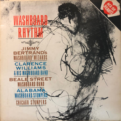 Jimmy Bertrand's Washboard Wizards, Clarence Williams & His Washboard Band*, Beale Street Washboard Band, Alabama Washboard Stompers, Chicago Stompers : Washboard Rhythm (LP, Comp, Mono)