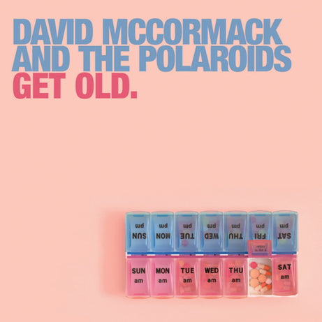 David McCormack And The Polaroids : Get Old (12", EP)