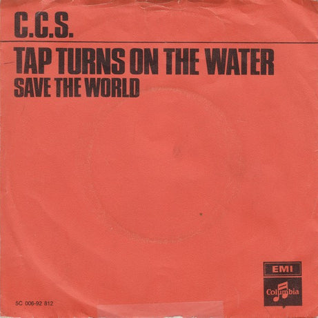 CCS : Tap Turns On The Water (7", Single, Ora)
