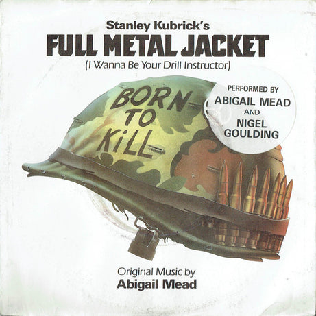 Abigail Mead And Nigel Goulding : Full Metal Jacket (I Wanna Be Your Drill Instructor) (7", Single, Sil)