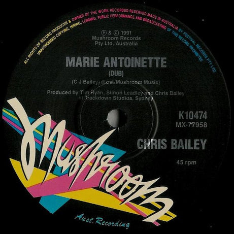 Chris Bailey : Marie Antoinette (7", Single, Ltd)