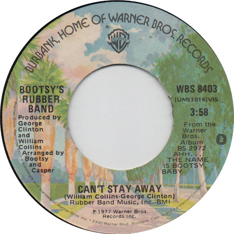 Bootsy's Rubber Band : Can't Stay Away / Another Point Of View (7", Los)