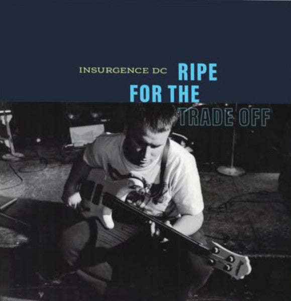 Insurgence DC* : Ripe For The Trade Off (2xLP, Album, RSD, Num, RE, Blu)