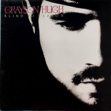 Grayson Hugh : Blind To Reason (LP, Album, Gat)