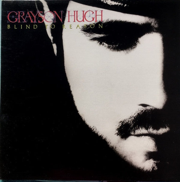 Grayson Hugh : Blind To Reason (LP, Album, Gat)