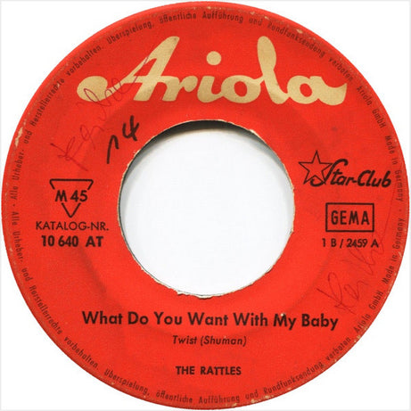 The Rattles : What Do You Want With My Baby / My Gal Is Red Hot (7", Single, Mono)