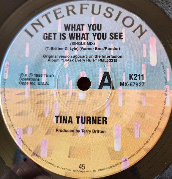 Tina Turner : What You Get Is What You See (Single Mix) (7", Single)