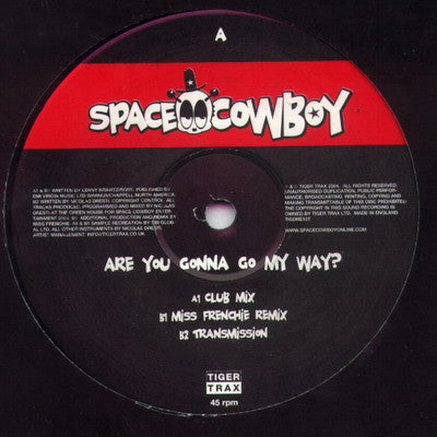 Space Cowboy : Are You Gonna Go My Way? (12")