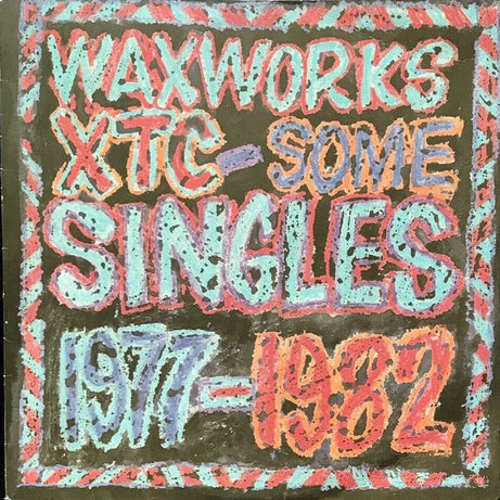 XTC : Waxworks - Some Singles 1977-1982 (LP, Comp)