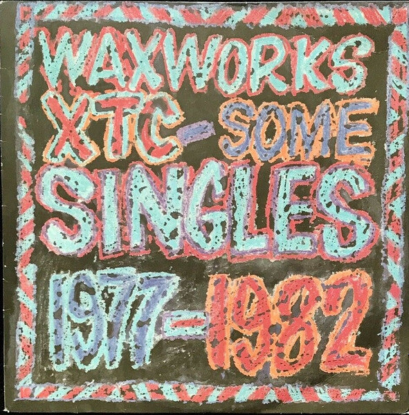 XTC : Waxworks - Some Singles 1977-1982 (LP, Comp)