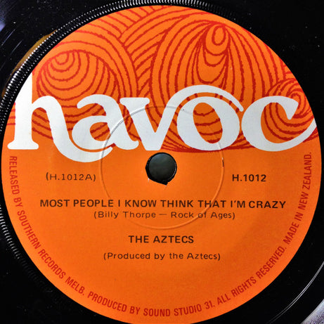 The Aztecs* : Most People I Know Think That I'm Crazy (7", Single)