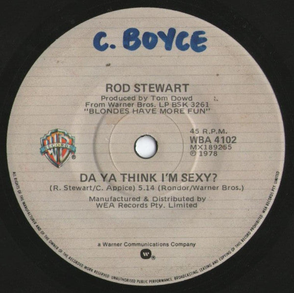 Rod Stewart : Da Ya Think I'm Sexy? (7", Single)