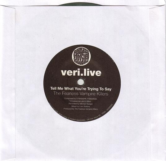 The Brian Jonestown Massacre / The Fearless Vampire Killers : Gaz Hilarant / Tell Me What You're Trying To Say (veri.live - Issue 8) (7", Single, Ltd, Ran)