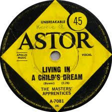 The Master's Apprentices : Living In A Child's Dream (7", Single)