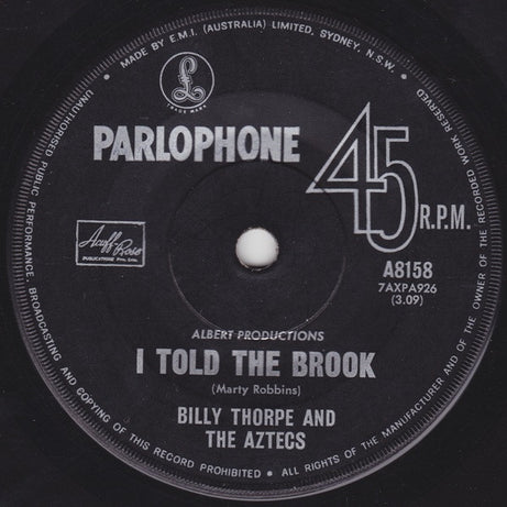 Billy Thorpe And The Aztecs : I Told The Brook (7", Single, Mono)