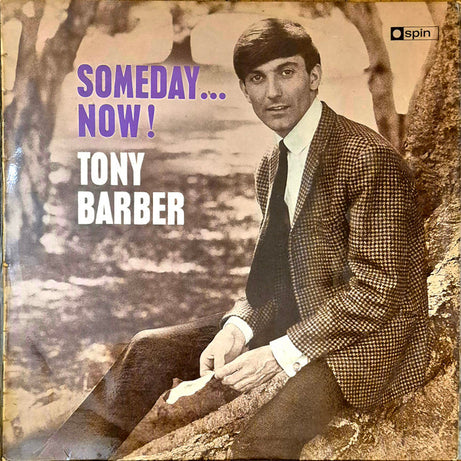 Tony Barber (2) : Someday... Now! (LP, Album, Mono)