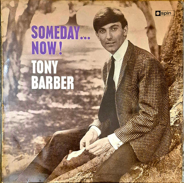 Tony Barber (2) : Someday... Now! (LP, Album, Mono)