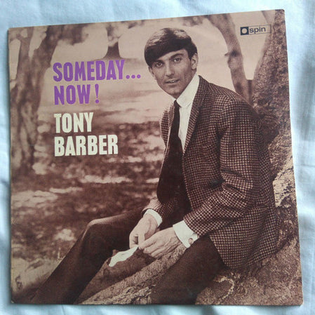 Tony Barber (2) : Someday... Now! (LP, Album, Mono)