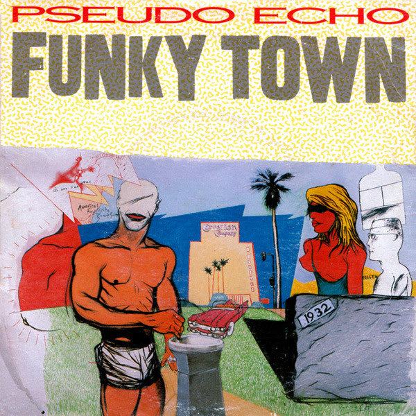 Pseudo Echo : Funky Town (7", Single)
