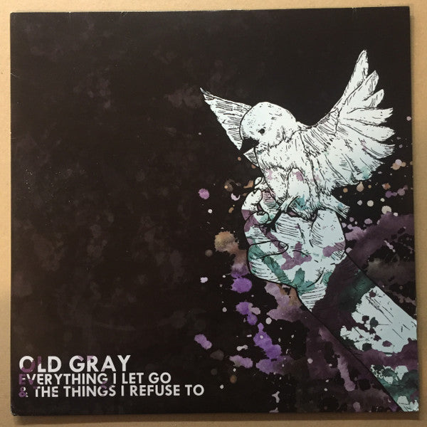 Old Gray : Everything I Let Go & The Things I Refuse To (7", Tra)