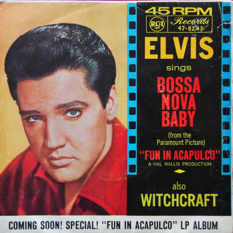 Elvis Presley With The Jordanaires : Bossa Nova Baby (7", Single)
