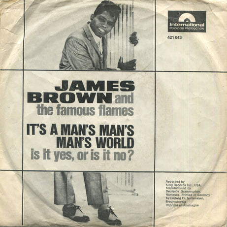 James Brown & The Famous Flames : It's A Man's Man's Man's World (7", Single, Mono)