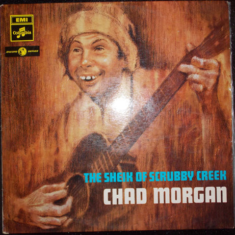 Chad Morgan : The Sheik Of Scrubby Creek (LP, Comp, Mono, RE)