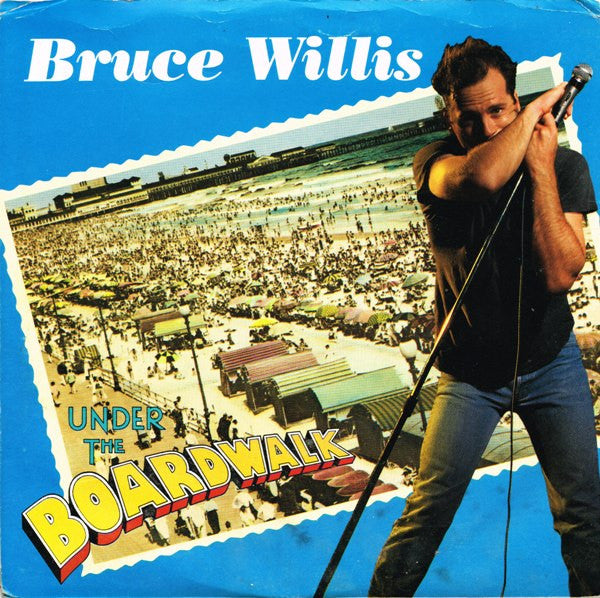 Bruce Willis : Under The Boardwalk (7", Single)