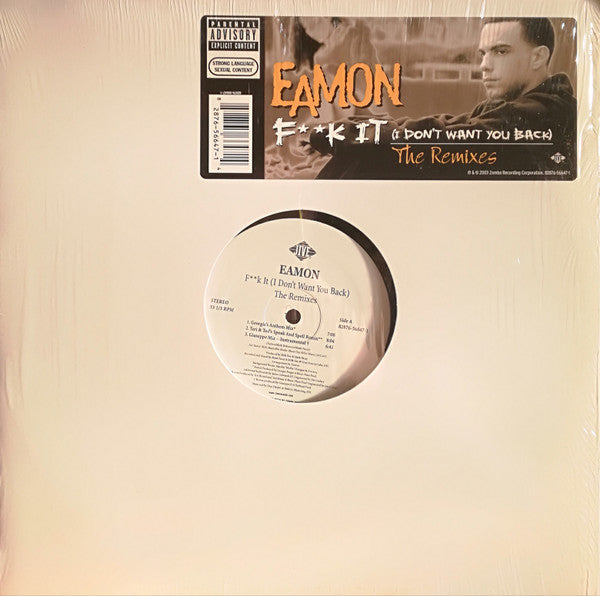 Eamon : F**k It (I Don't Want You Back) - The Remixes (12")