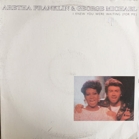 Aretha Franklin & George Michael : I Knew You Were Waiting (For Me) (12")