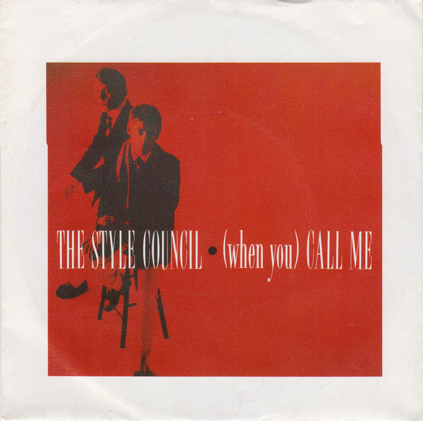 The Style Council : (When You) Call Me (7", Single)
