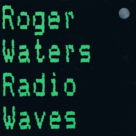 Roger Waters : Radio Waves (7", Single)